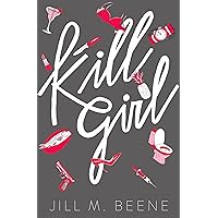 Kill Girl: Elayna Miller, Book One