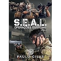 SEAL - Operações Especiais (EQUIPE 27 SEAL Livro 1) (Portuguese Edition) SEAL - Operações Especiais (EQUIPE 27 SEAL Livro 1) (Portuguese Edition) Kindle