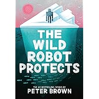 The Wild Robot Protects (Volume 3) (The Wild Robot, 3) The Wild Robot Protects (Volume 3) (The Wild Robot, 3) Hardcover Audible Audiobook Kindle Paperback Audio CD