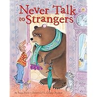 Never Talk to Strangers Never Talk to Strangers Hardcover Paperback Mass Market Paperback