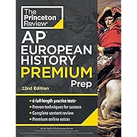 Princeton Review AP European History Premium Prep, 22nd Edition: 6 Practice Tests + Complete Content Review + Strategies & Techniques (2024) (College Test Preparation)