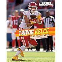 Travis Kelce: Superstar Tight End (Sports Illustrated Kids Stars of Sports) Travis Kelce: Superstar Tight End (Sports Illustrated Kids Stars of Sports) Paperback Kindle Library Binding