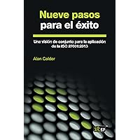 Nueve pasos para el éxito: Una visión de conjunto para la aplicación de la ISO 27001:2013 (Spanish Edition) Nueve pasos para el éxito: Una visión de conjunto para la aplicación de la ISO 27001:2013 (Spanish Edition) Kindle Paperback
