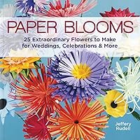 Paper Blooms: 25 Extraordinary Flowers to Make for Weddings, Celebrations & More Paper Blooms: 25 Extraordinary Flowers to Make for Weddings, Celebrations & More Paperback