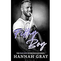 Filthy Boy: A Friends With Benefits Hockey Romance (The Puck Boys of Brooks University Book 3) Filthy Boy: A Friends With Benefits Hockey Romance (The Puck Boys of Brooks University Book 3) Kindle Audible Audiobook Paperback