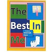 THE BEST IN ME: The Story of 