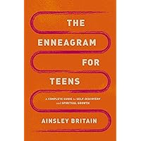 The Enneagram for Teens: A Complete Guide to Self-Discovery and Spiritual Growth The Enneagram for Teens: A Complete Guide to Self-Discovery and Spiritual Growth Paperback Kindle Audible Audiobook