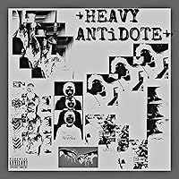 HEAVY ANTiDOTE [Explicit] HEAVY ANTiDOTE [Explicit] MP3 Music