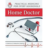 Home Doctor - Practical Medicine for Every Household Home Doctor - Practical Medicine for Every Household Paperback