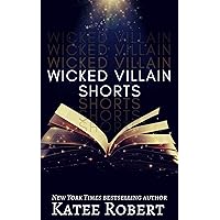 Wicked Villain Shorts (Wicked Villains Book 7) Wicked Villain Shorts (Wicked Villains Book 7) Kindle Paperback