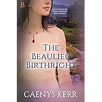 The Beaulieu Birthright: Where love is the legacy. (Priceless Heritage Series Book 2)
