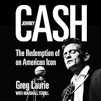 Johnny Cash: The Redemption of an American Icon Johnny Cash: The Redemption of an American Icon Paperback Audible Audiobook Kindle Hardcover MP3 CD