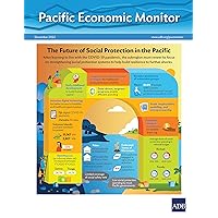Pacific Economic Monitor – December 2022: The Future of Social Protection in the Pacific (ISSN) Pacific Economic Monitor – December 2022: The Future of Social Protection in the Pacific (ISSN) Kindle Paperback