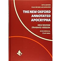 The New Oxford Annotated Apocrypha: New Revised Standard Version The New Oxford Annotated Apocrypha: New Revised Standard Version Hardcover Kindle