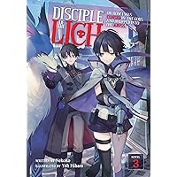 Disciple of the Lich: Or How I Was Cursed by the Gods and Dropped Into the Abyss! (Light Novel) Vol. 3 Disciple of the Lich: Or How I Was Cursed by the Gods and Dropped Into the Abyss! (Light Novel) Vol. 3 Kindle Paperback