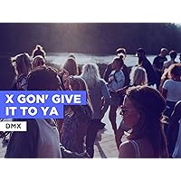 X Gon' Give it To Ya im Stil von DMX