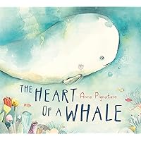 The Heart of a Whale The Heart of a Whale Hardcover Kindle Board book