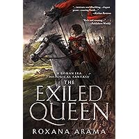 The Exiled Queen: A Roman Era Historical Fantasy The Exiled Queen: A Roman Era Historical Fantasy Kindle Paperback Hardcover