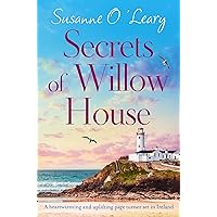 Secrets of Willow House: A heartwarming and uplifting page turner set in Ireland (Sandy Cove Book 1) Secrets of Willow House: A heartwarming and uplifting page turner set in Ireland (Sandy Cove Book 1) Kindle Audible Audiobook Paperback
