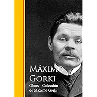 Obras - Coleccion de Maximo Gorki (Spanish Edition)
