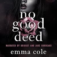 No Good Deed: Bad Habits Duology, Book 1 No Good Deed: Bad Habits Duology, Book 1 Audible Audiobook Kindle Paperback