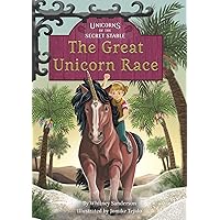 The Great Unicorn Race: Book 8 (Unicorns of the Secret Stable Set 2 4) The Great Unicorn Race: Book 8 (Unicorns of the Secret Stable Set 2 4) Kindle Library Binding Paperback