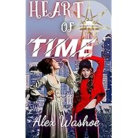 Heart of Time: A Lesbian Time-Travel Fantasy Romance (In the Queerness of Time Book 3) Heart of Time: A Lesbian Time-Travel Fantasy Romance (In the Queerness of Time Book 3) Kindle