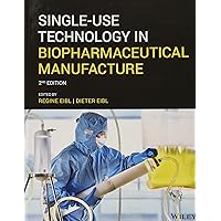 Single-Use Technology in Biopharmaceutical Manufacture Single-Use Technology in Biopharmaceutical Manufacture Hardcover eTextbook