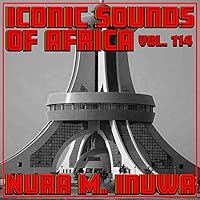 Iconic Sounds Of Africa, Vol. 114 Iconic Sounds Of Africa, Vol. 114 MP3 Music