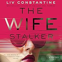 The Wife Stalker: A Novel The Wife Stalker: A Novel Audible Audiobook Paperback Kindle Hardcover Audio CD