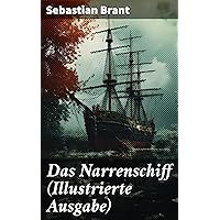 Das Narrenschiff (Illustrierte Ausgabe) (German Edition) Das Narrenschiff (Illustrierte Ausgabe) (German Edition) Kindle Hardcover Paperback