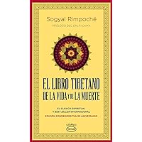 El libro tibetano de la vida y de la muerte (Spanish Edition) El libro tibetano de la vida y de la muerte (Spanish Edition) Paperback