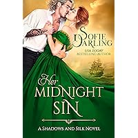 Her Midnight Sin (Shadows and Silk Book 3) Her Midnight Sin (Shadows and Silk Book 3) Kindle Audible Audiobook Paperback