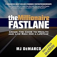The Millionaire Fastlane: Crack the Code to Wealth and Live Rich for a Lifetime The Millionaire Fastlane: Crack the Code to Wealth and Live Rich for a Lifetime Audible Audiobook Paperback Kindle Hardcover