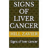 Signs of liver cancer: Signs of liver cancer