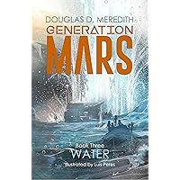 Water: Generation Mars, Book Three