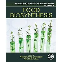 Food Biosynthesis (Handbook of Food Bioengineering 1) Food Biosynthesis (Handbook of Food Bioengineering 1) Kindle Paperback