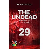 The Undead Twenty-Nine. Hindhead Part 1.: Season Five. The Rain.