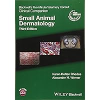 Blackwell's Five-Minute Veterinary Consult Clinical Companion: Small Animal Dermatology Blackwell's Five-Minute Veterinary Consult Clinical Companion: Small Animal Dermatology Paperback Kindle