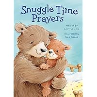 Snuggle Time Prayers (a Snuggle Time padded board book) Snuggle Time Prayers (a Snuggle Time padded board book) Board book Kindle Hardcover