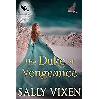 The Duke of Vengeance: A Historical Regency Romance Novel The Duke of Vengeance: A Historical Regency Romance Novel Kindle