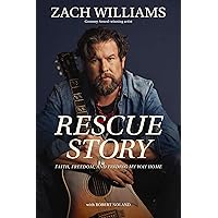 Rescue Story: Faith, Freedom, and Finding My Way Home Rescue Story: Faith, Freedom, and Finding My Way Home Hardcover Audible Audiobook Kindle