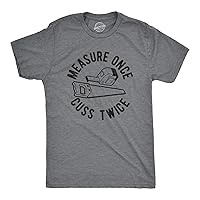 Mens Measure Once Cuss Twice Tshirt Funny Handy Crafty Graphic Tee