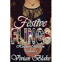 Festive Flings: Holiday Collection Volume 1 (Festive Flings Series Volume 1) Festive Flings: Holiday Collection Volume 1 (Festive Flings Series Volume 1) Kindle Paperback