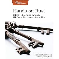 Hands-on Rust: Effective Learning through 2D Game Development and Play Hands-on Rust: Effective Learning through 2D Game Development and Play Paperback Kindle