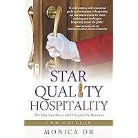 Star Quality Hospitality: The Key to a Successful Hospitality Business Star Quality Hospitality: The Key to a Successful Hospitality Business Kindle Paperback