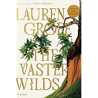 The Vaster Wilds: A Novel The Vaster Wilds: A Novel Kindle Audible Audiobook Hardcover Paperback Audio CD