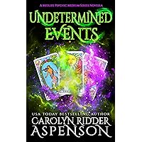 Undetermined Events: A Midlife Psychic Medium Series Novella Undetermined Events: A Midlife Psychic Medium Series Novella Kindle