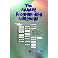 The Mumps Programming Language The Mumps Programming Language Kindle Paperback