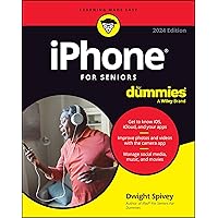 Iphone for Seniors for Dummies Iphone for Seniors for Dummies Paperback Kindle